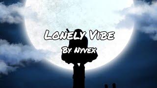 Lonely Vibe - Nyvex