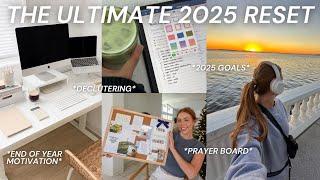 the *ULTIMATE* 2025 reset routinehow to reset for the new year, vision board, deep cleaning & more