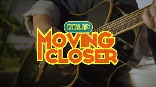 Felip - Moving Closer (Warner 30th)