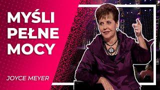 Myśli pełne mocy  |  Joyce Meyer  | Codzienna radość życia