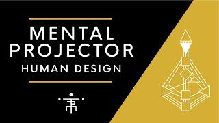 Mental Projector | Human Design Projector with Mental Authority