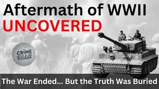 Unveiling the Forgotten Truths of WWII's Aftermath: The Untold Stories Behind the Consequences