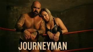 Journeyman | Professional Wrestling | Full Movie