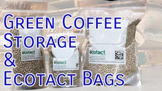 Green Coffee Storage and Ecotact Bags... in 2 Minutes