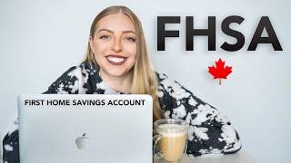 FHSA, Explained - Everything You Need To Know About The NEW First Home Savings Account For Beginners