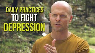 My Daily Practices and Habits to Fight Depression | Tim Ferriss