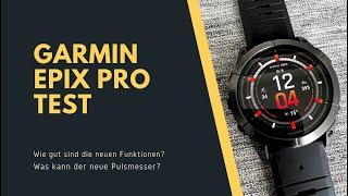 Garmin Epix Pro Test: Die beste Garmin aller Zeiten?