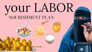 BEST FOODS FOR LABOR & DELIVERY | YOUR LABOR NOURISHMENT PLAN