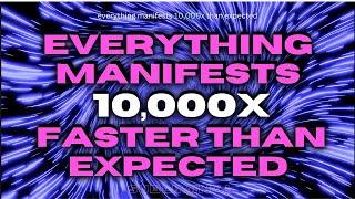 [WARNING: EXTREMELY POWERFUL] Everything Manifests 10,000X faster ! (subliminal)