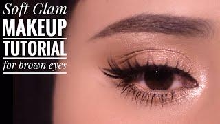 Soft Glam Makeup for Brown Eyes // Step by Step Tutorial for Beginners