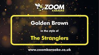 The Stranglers - Golden Brown - Karaoke Version from Zoom Karaoke