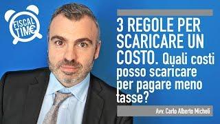 3 REGOLE PER SCARICARE UN COSTO E PAGARE MENO TASSE