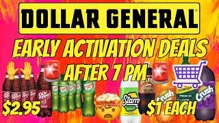 DOLLAR GENERAL EARLY ACTIVATION DEALSAFTER 7 PM: SODA $2.95$1 TWO LITERS$5.95 K CUPS‼️