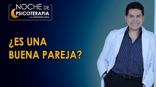 ¿ES UNA BUENA PAREJA? - Psicólogo Fernando Leiva (Programa educativo de contenido psicológico)