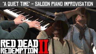 A Quiet Time (From "Red Dead Redemption 2") - Saloon Piano Improvisation