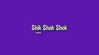 Shik Shak Shok (w Latin Lyrics, Cutted)