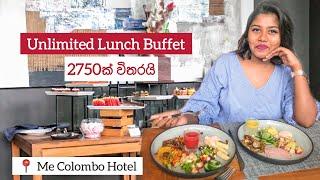 Unlimited Lunch Buffet | Me Colombo | Stories of Lash