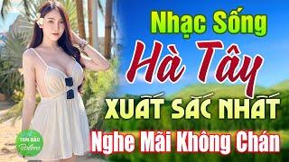 LK Nhạc Sống Thôn Quê XUẤT SẮC NHẤT 2024️Mở Loa Hết Cỡ LK Nhạc Sống Hà Tây Gái Xinh Phê Sởn Da Gà