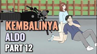 KEMBALINYA ALDO PART 12 - Animasi Sekolah