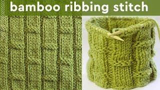 Bamboo Ribbing Stitch Knitting Pattern for Beginners (12 Row Repeat)