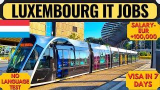 Luxembourg Country Work Visa 2024 | Luxembourg IT Jobs | Luxembourg | Europe | Dream Canada