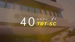 TRT-SC - 40 anos de história