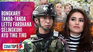 5 Petunjuk Kuat Dugaan Ayu Ting Ting Diselingkuhi Lettu Fardhana | TOP V