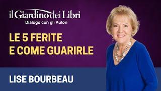 Webinar Gratuito con Lise Bourbeau: Le 5 Ferite e come guarirle con Lise Bourbeau