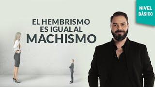 El hembrismo es igual al machismo |  Shivagam