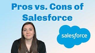 Pros and Cons of Using Salesforce for your Business | Is salesforce right for your business?