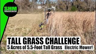 Vlog #22 | Cutting Really Tall Grass Over 5 feet, 5 Acres, Ultimate Challenge for an Electric Mower.