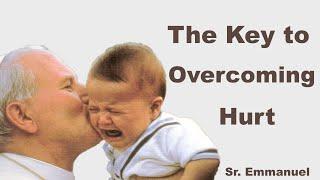 The Key to Overcoming Hurt