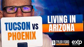 LIVING IN ARIZONA: TUCSON VS PHOENIX