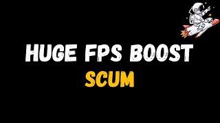 SCUM: Extreme increase in performance and FPS | Optimization Guide