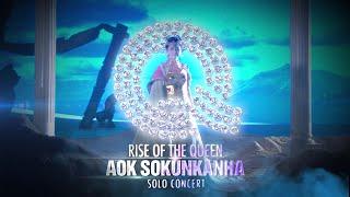 The Q – Rise of The Queen – Aok Sokunkhanha Solo Concert | Trailer