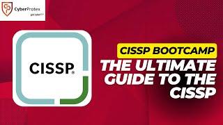 The Ultimate Guide to the CISSP - CyberProtex