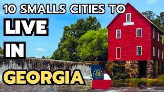 The 10 best small towns to live in Georgia