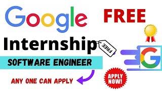 Google Summer internship - Free Google internship | How to get internship in google