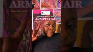 painting insecurities  armpit hair #art #painting