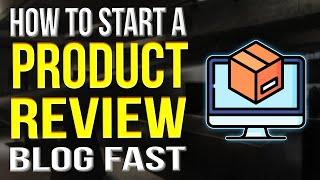 How To Start A Product Review Blog 2022 | Product Review Blogging Tutorial