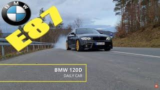 BMW E87 120D BEST DAILY DRIVING CAR ?