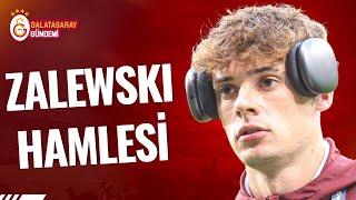 Galatasaray'dan Bomba Zalewski HAMLESİ! @gsgundemi