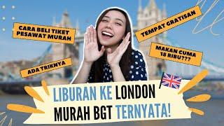 CARA LIBURAN MURAH BUDGET TERBATAS KE LONDON INGGRIS | TERNYATA ADA TRIKNYA!