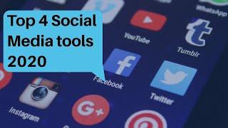 Top 4 Social Media tools 2020