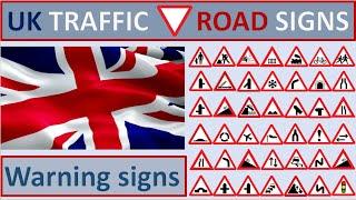 UK TRAFFIC ROAD SIGNS - WARNING SIGNS