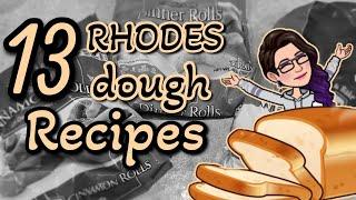 13 incredible Rhodes Dough recipes you have to try!