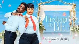 HUSBAND TO BE - Chizzy Alichi-Mbah, Toosweet Anan, 2024 Latest Nigerian Full Movie.