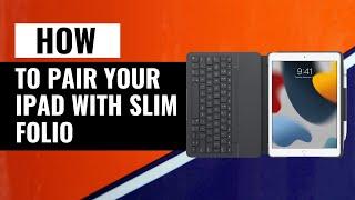 HOW TO Pair Your IPAD With Slim Folio Step-by-Step Guide