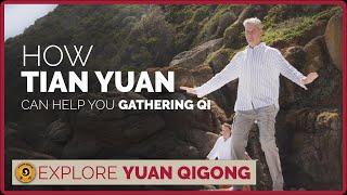 Yuan Qigong - The Most Powerful Qi Gathering Practice