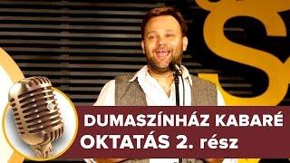 Oktatás 2. rész | Dumaszínház Kabaré